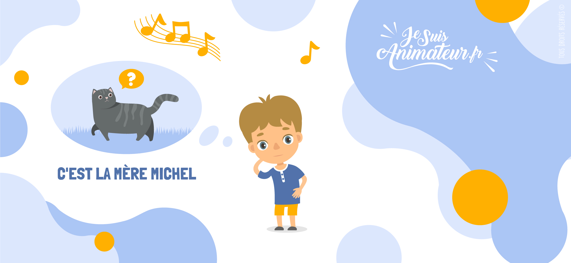 Chanson pour enfants « C&#039;est la mère Michel » | JeSuisAnimateur.fr