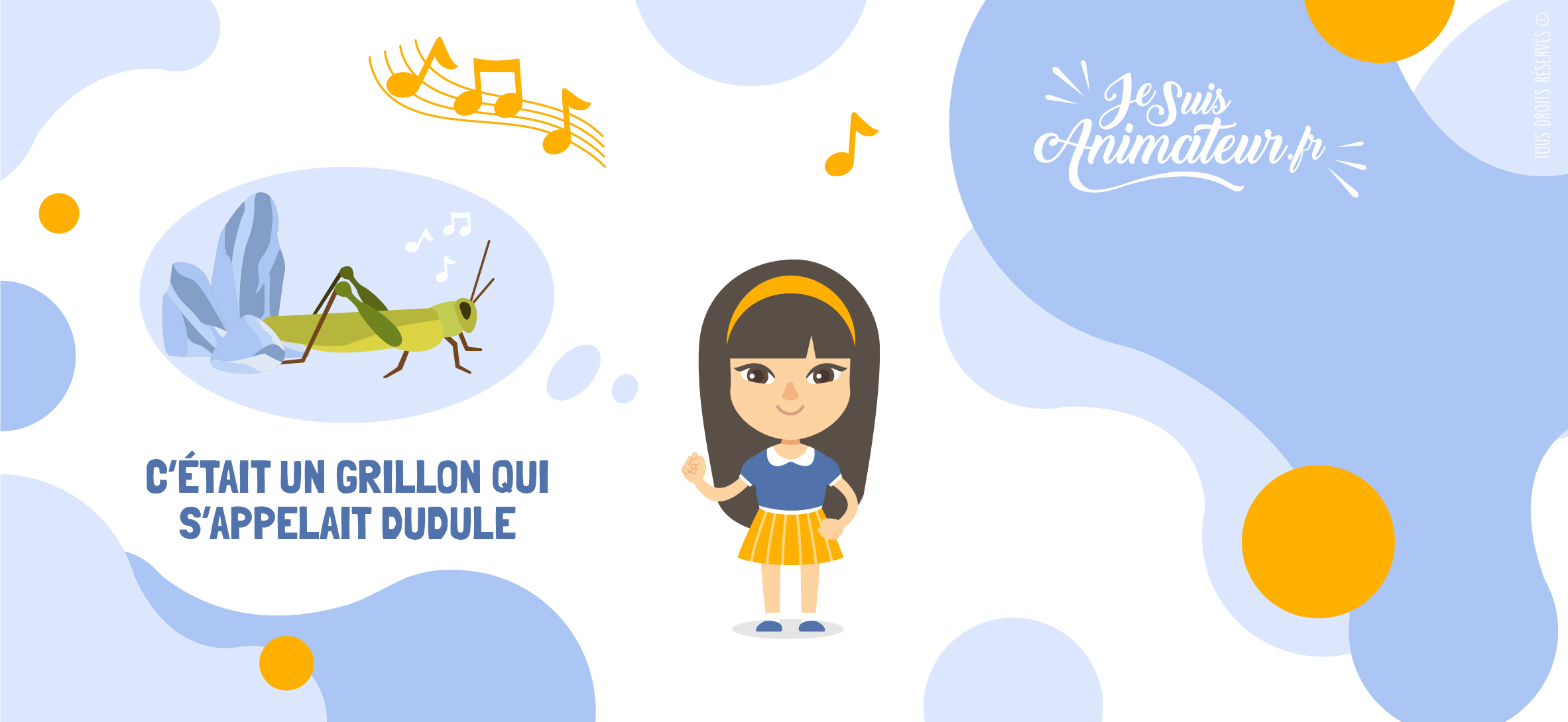 Chanson pour enfants « C’était un grillon qui s’appelait Dudule » | JeSuisAnimateur.fr