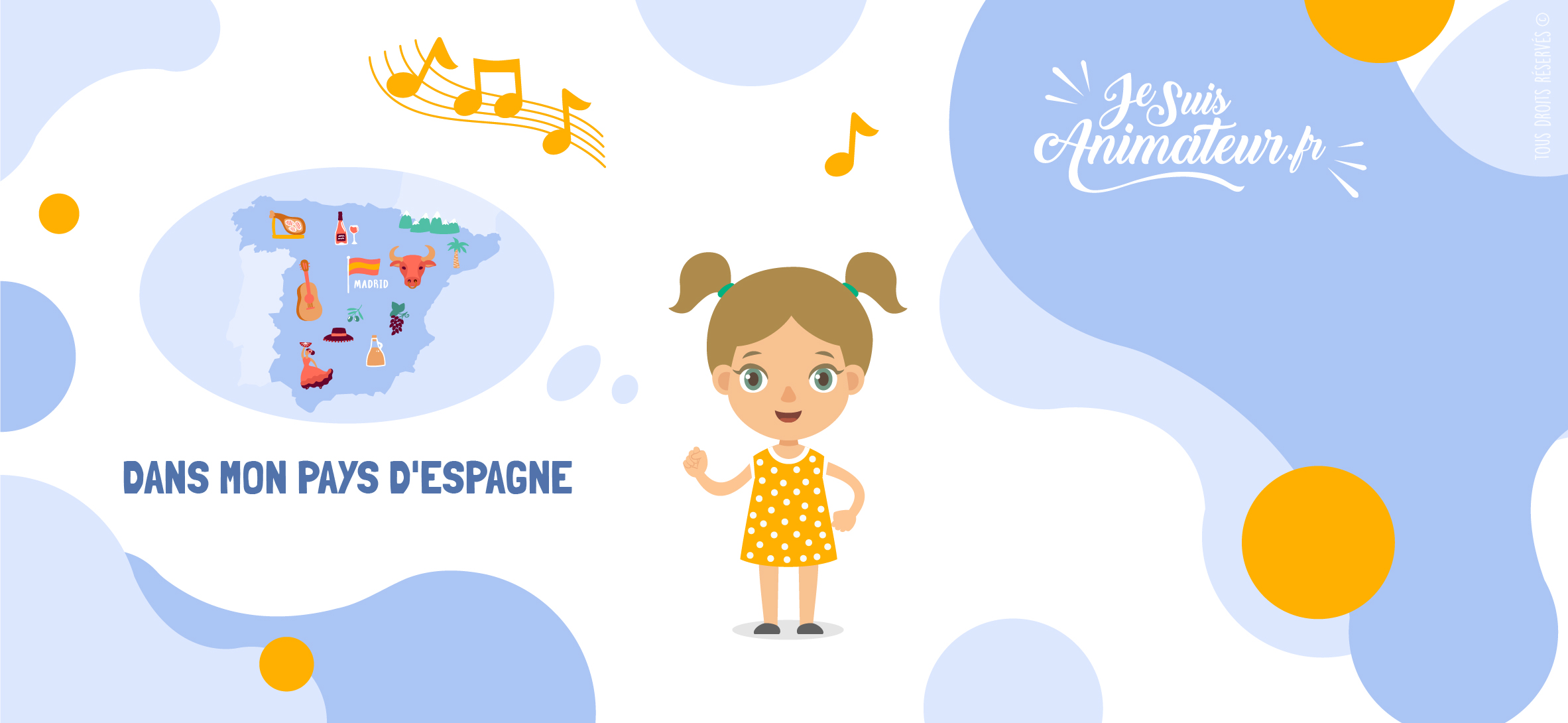 Chanson pour enfants « Dans mon pays d&#039;Espagne » | JeSuisAnimateur.fr