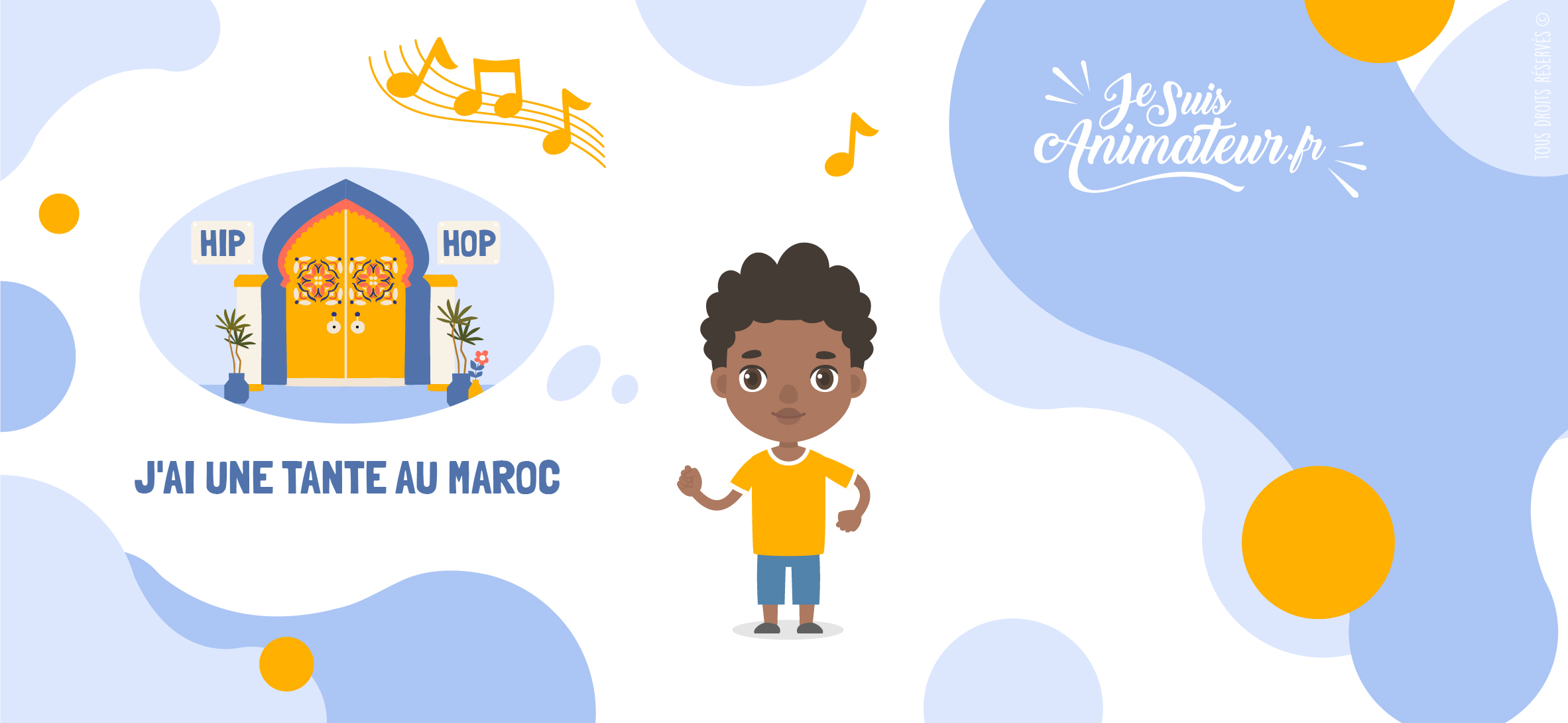 Chanson pour enfants « J&#039;ai une tante au Maroc » | JeSuisAnimateur.fr