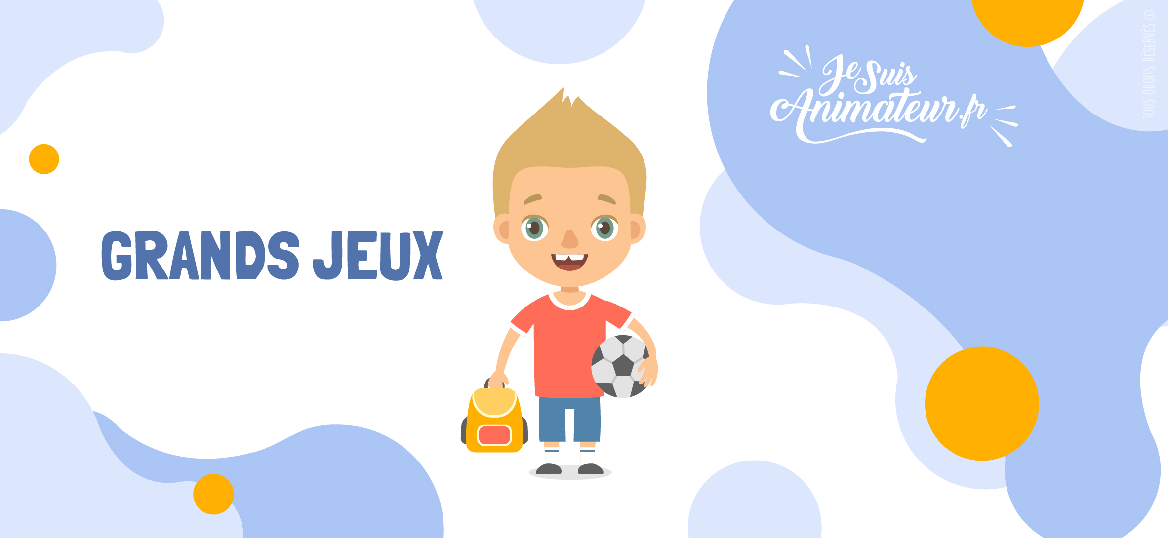 Grands jeux | JeSuisAnimateur.fr