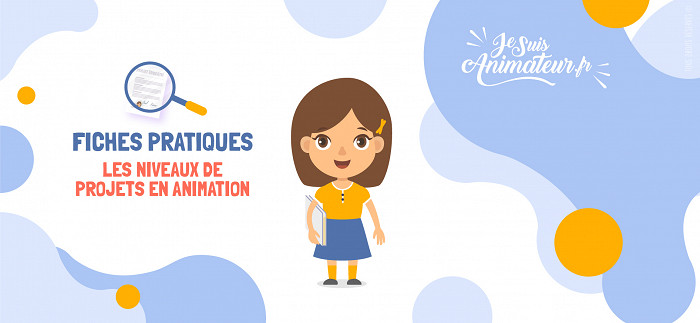 Projets en animation | JeSuisAnimateur.fr