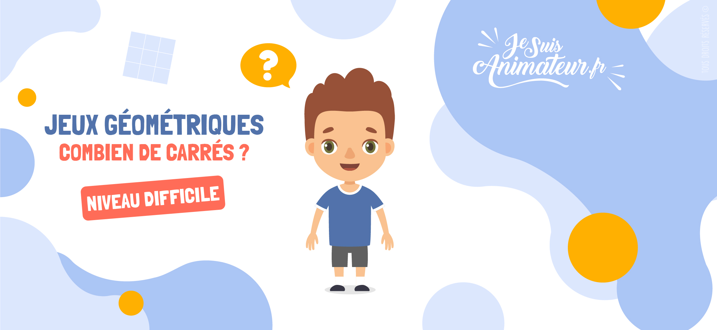 Combien de carrés comptez-vous dans ces figures ? (niveau difficile) | JeSuisAnimateur.fr