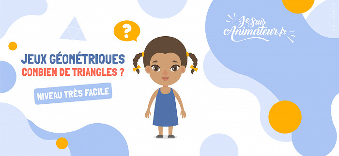 Combien de triangles ? (niveau très facile) | JeSuisAnimateur.fr