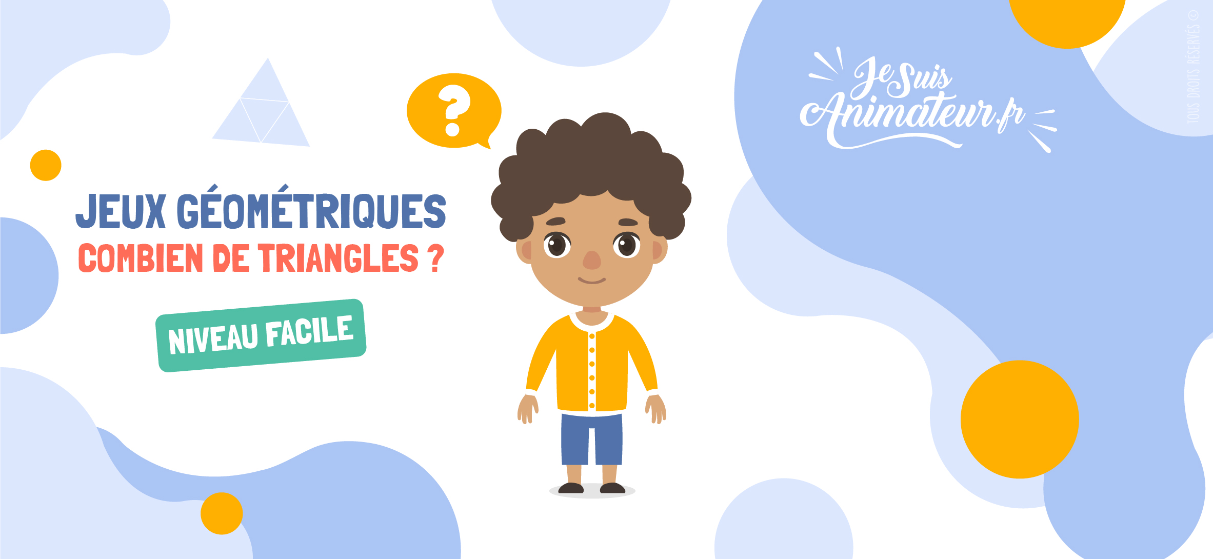 Combien de triangles comptez-vous dans ces figures ? (niveau facile) | JeSuisAnimateur.fr