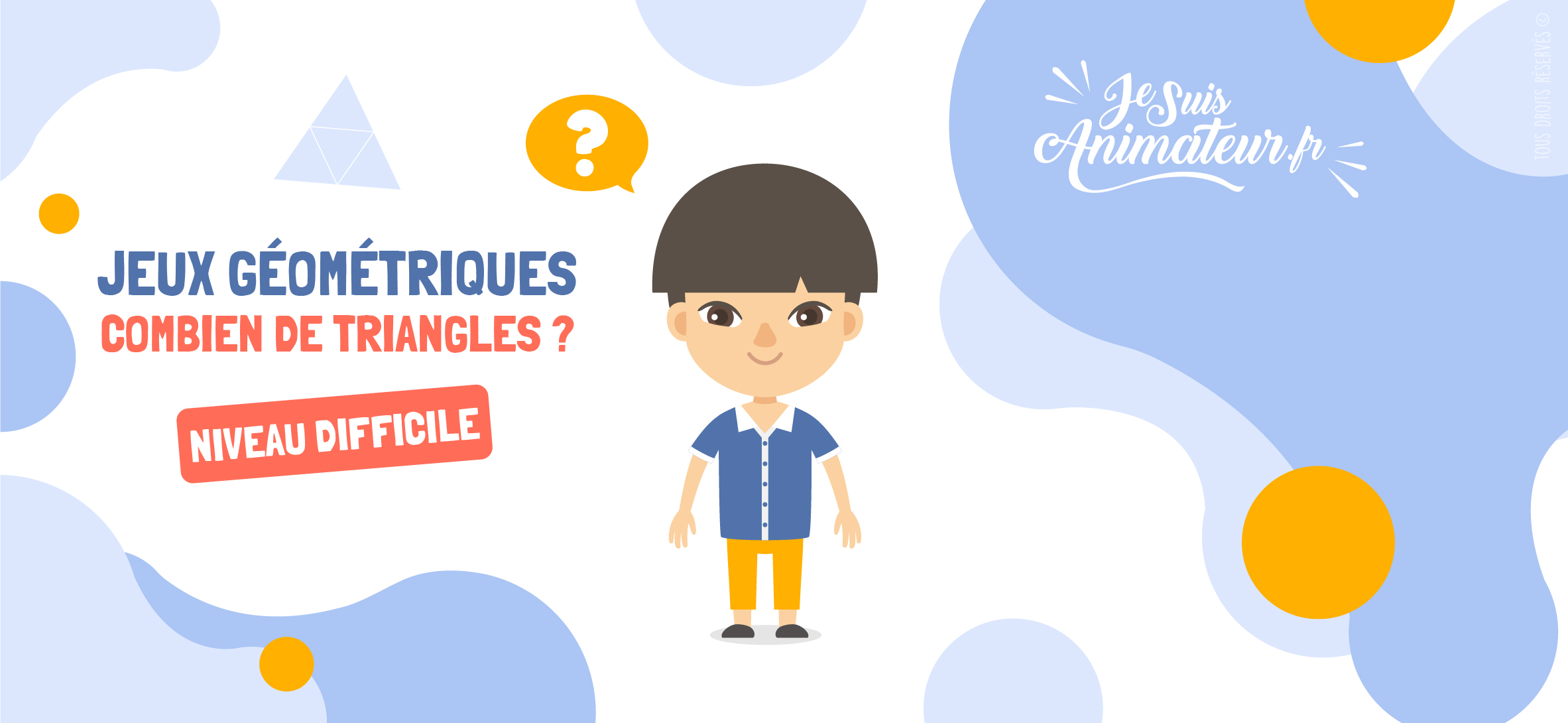 Combien de triangles comptez-vous dans ces figures ? (niveau difficile) | JeSuisAnimateur.fr