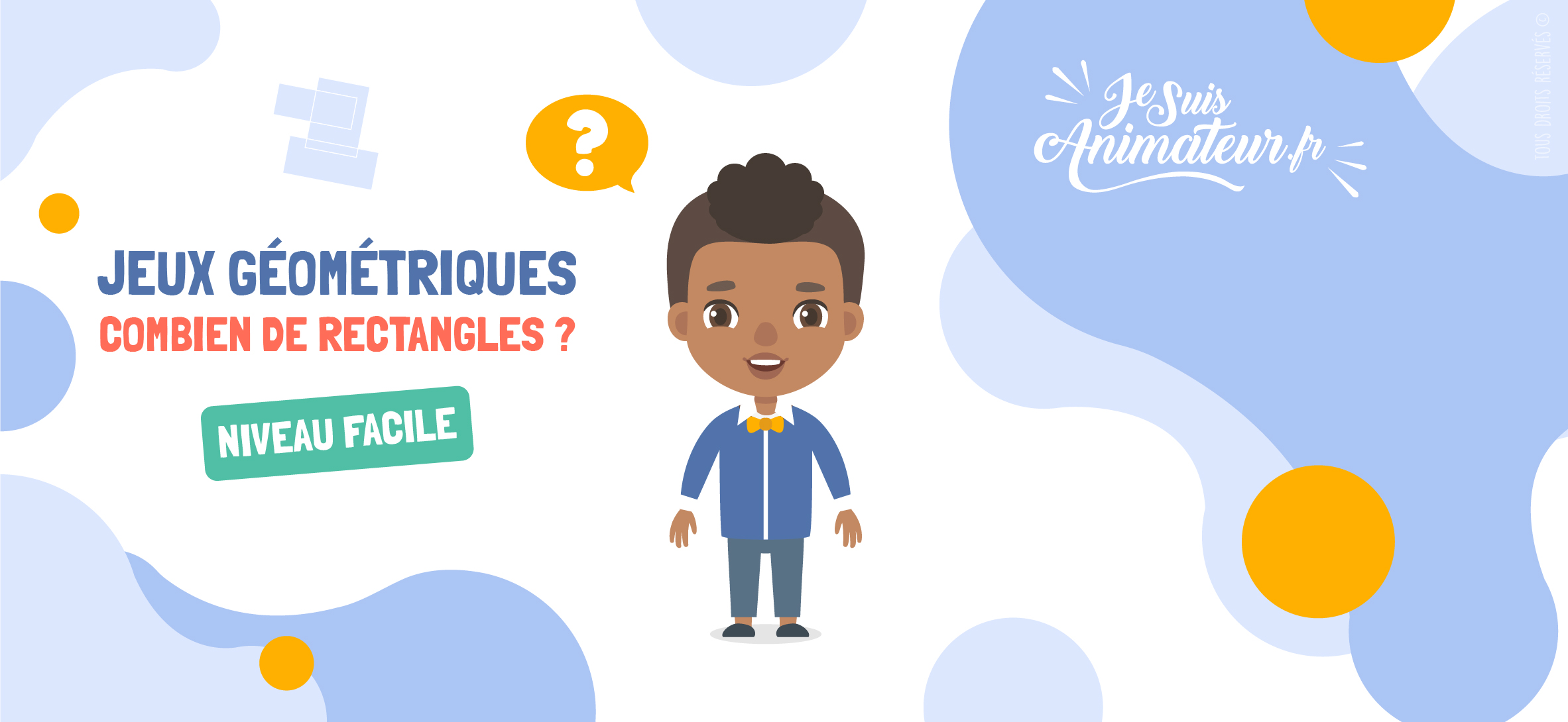 Combien de rectangles ? (niveau facile) | JeSuisAnimateur.fr
