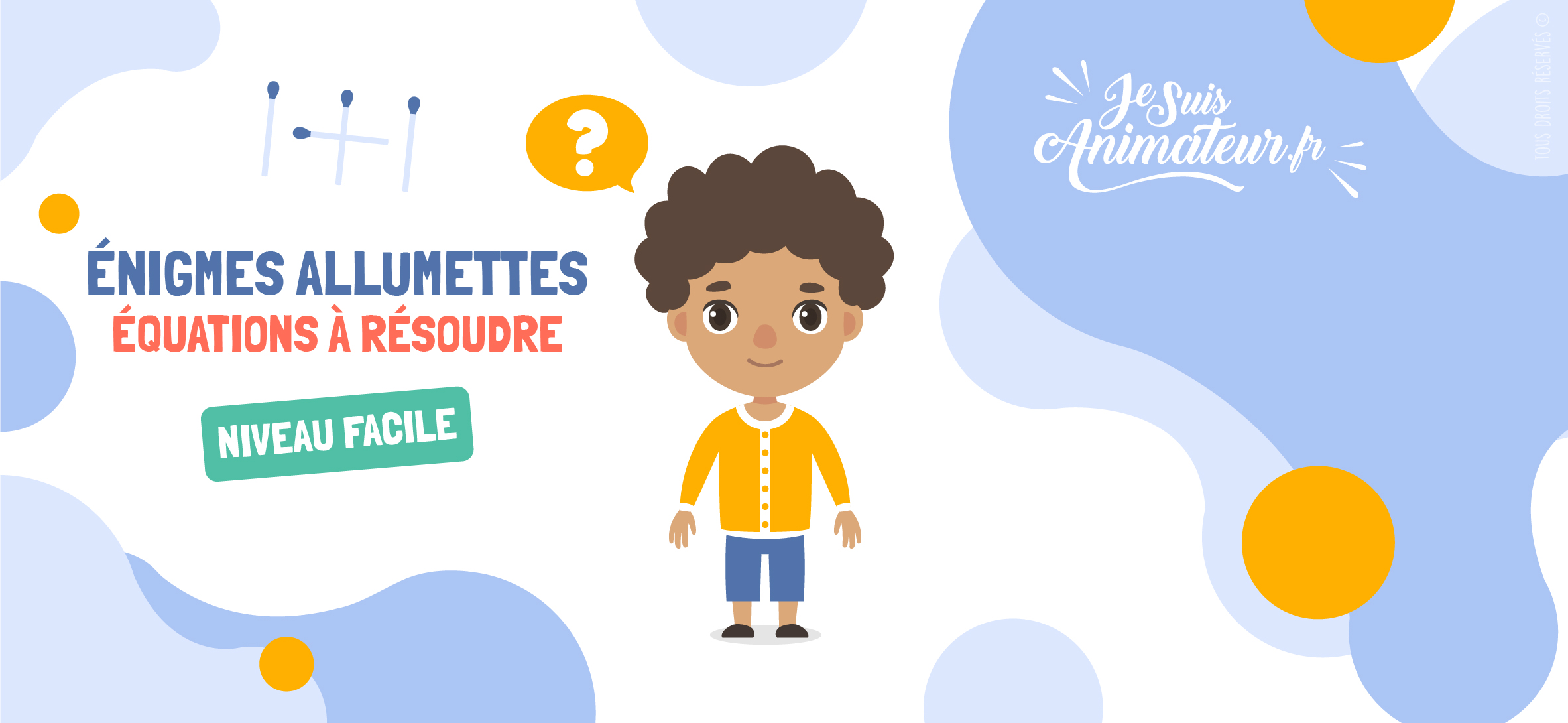 Énigmes et casses-têtes avec des équations d’allumettes (niveau facile) | JeSuisAnimateur.fr