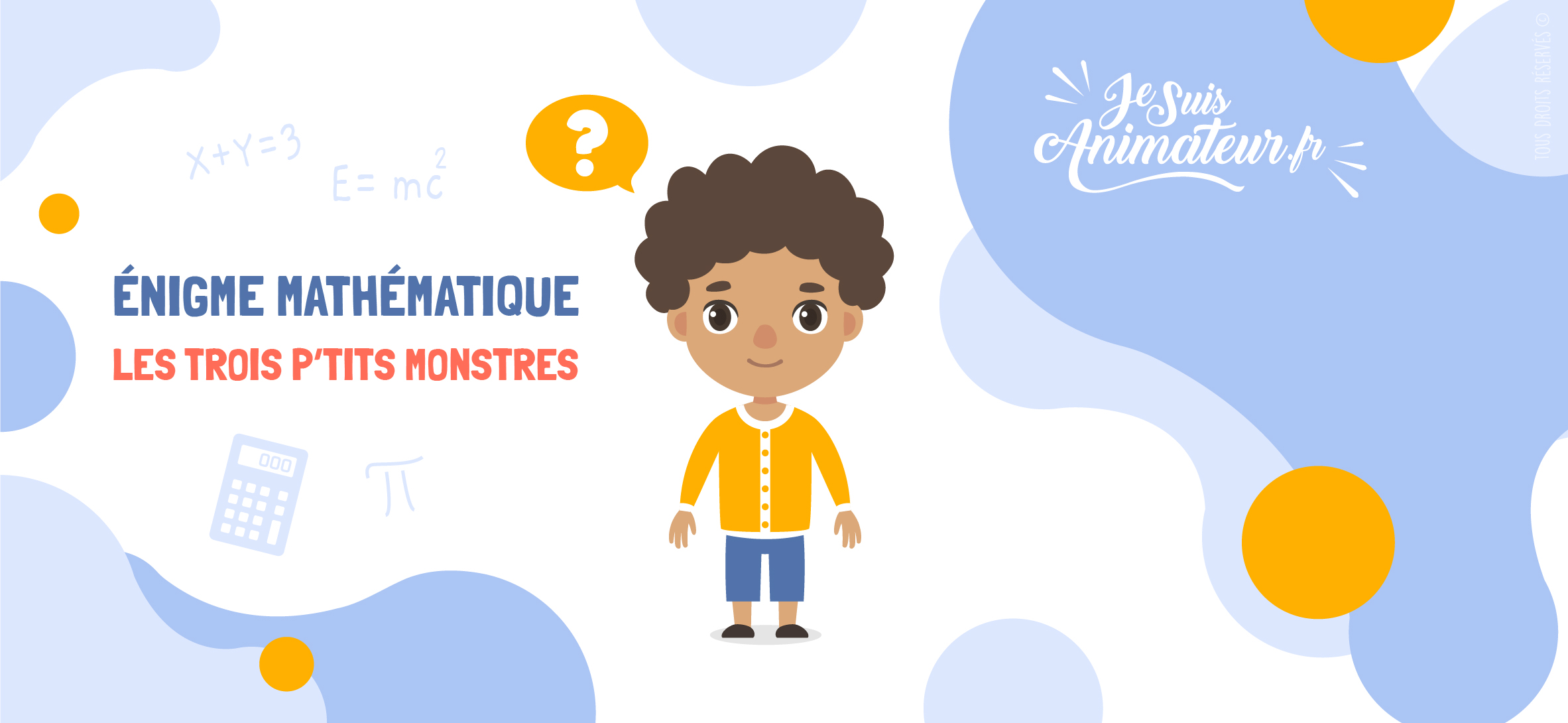 Énigme des trois p’tits monstres | JeSuisAnimateur.fr