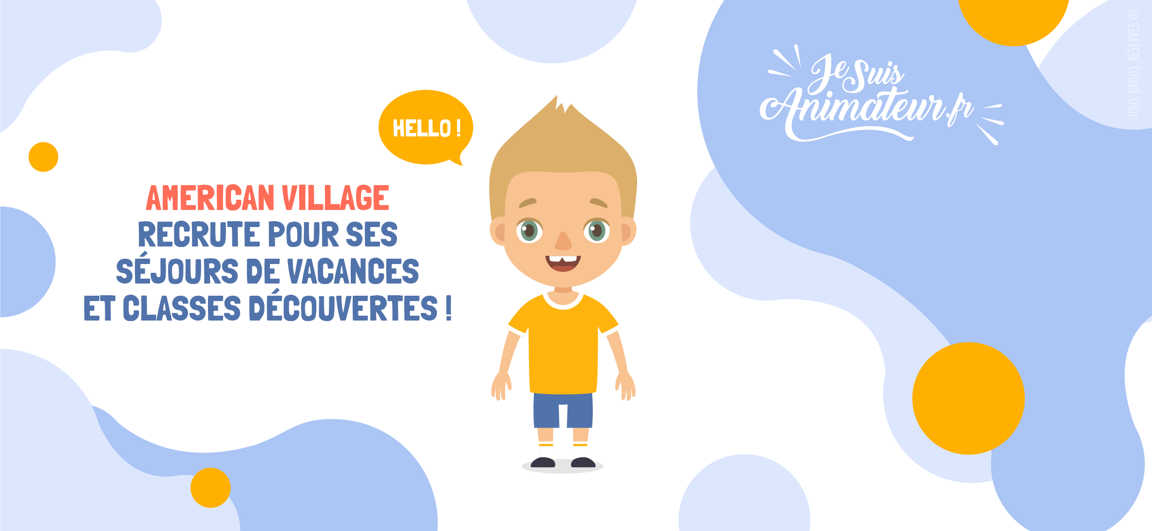 American Village recrute pour ses classes découvertes et séjours de vacances 2022 ! | JeSuisAnimateur.fr