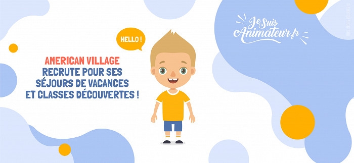 American Village recrute ! | JeSuisAnimateur.fr