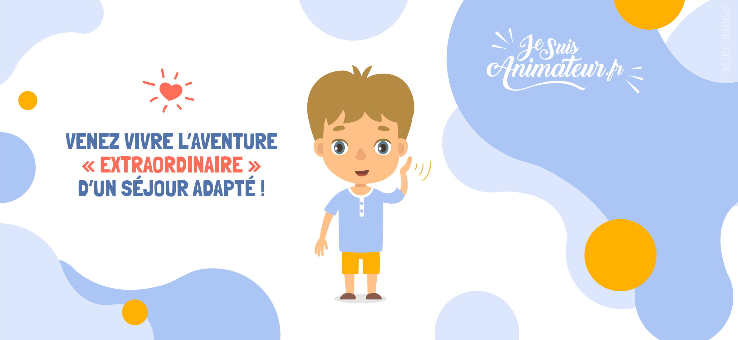 Animateurs : venez vivre l’aventure « extraordinaire » d’un séjour adapté ! | JeSuisAnimateur.fr